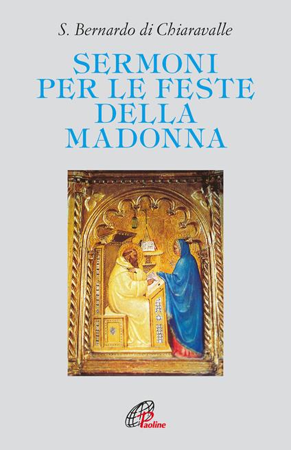 Sermoni per le feste della Madonna - Bernardo di Chiaravalle (san) - copertina