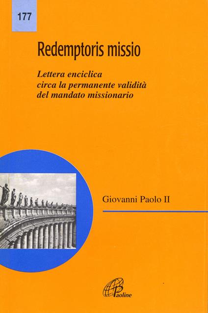 Redemptoris missio. Lettera enciclica circa la validità del mandato missionario - Giovanni Paolo II - copertina