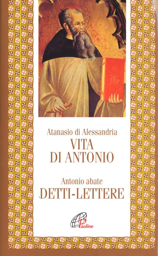 Vita di Antonio. Detti, lettere - Atanasio (sant') - copertina