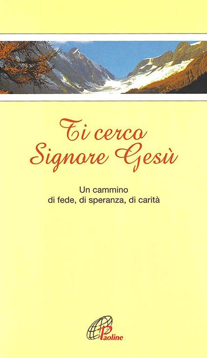 Ti cerco Signore Gesù. Un cammino verso il terzo millennio - copertina