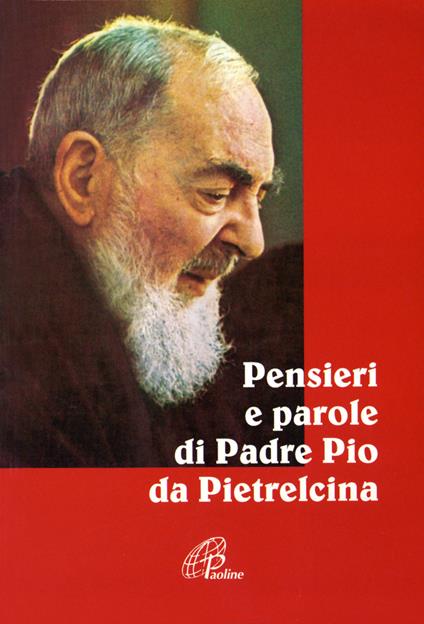 Pensieri e parole di padre Pio da Pietrelcina - copertina