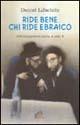 Ride bene chi ride ebraico. 300 barzellette dalla A alla Y