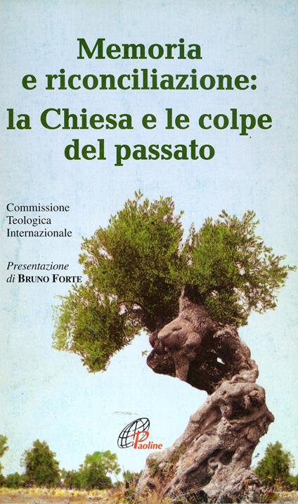 Memoria e riconciliazione: la Chiesa e le colpe del passato - Commissione teologica internazionale - copertina