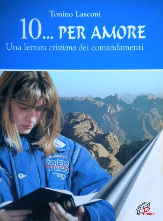 Dieci per amore. Una lettura cristiana dei comandamenti - Tonino Lasconi - copertina