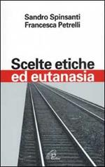 Scelte etiche ed eutanasia