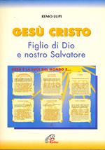 Gesù Cristo figlio di Dio e nostro salvatore