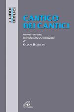 Cantico dei cantici. Nuova versione, introduzione e commento