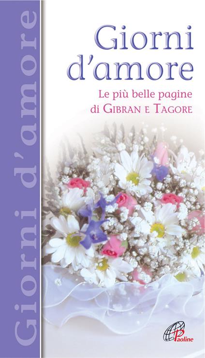 Giorni d'amore. Le più belle pagine di Gibran e Tagore - copertina