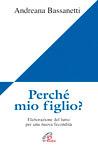 Perché mio figlio? Elaborazione del lutto per una nuova fecondità