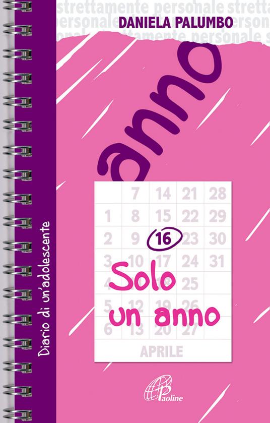 Solo un anno. Diario di un'adolescente - Daniela Palumbo - copertina