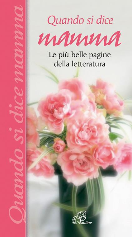 Quando si dice mamma. Le più belle pagine della letteratura - copertina