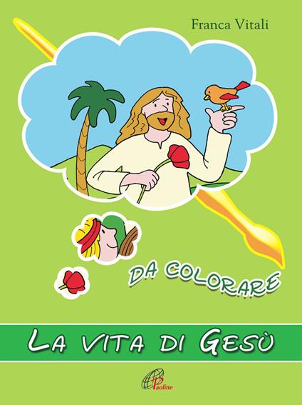 La vita di Gesù da colorare. Ediz. a colori - Franca Vitali - copertina