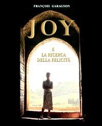 Joy e la ricerca della felicità - François Garagnon - copertina