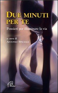 Due minuti per te. Pensieri per illuminare la via - copertina