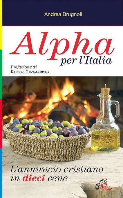 Alpha per l'Italia. L'annuncio cristiano in dieci cene - Andrea Brugnoli - copertina