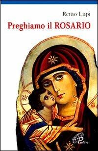 Preghiamo il rosario - Remo Lupi - copertina