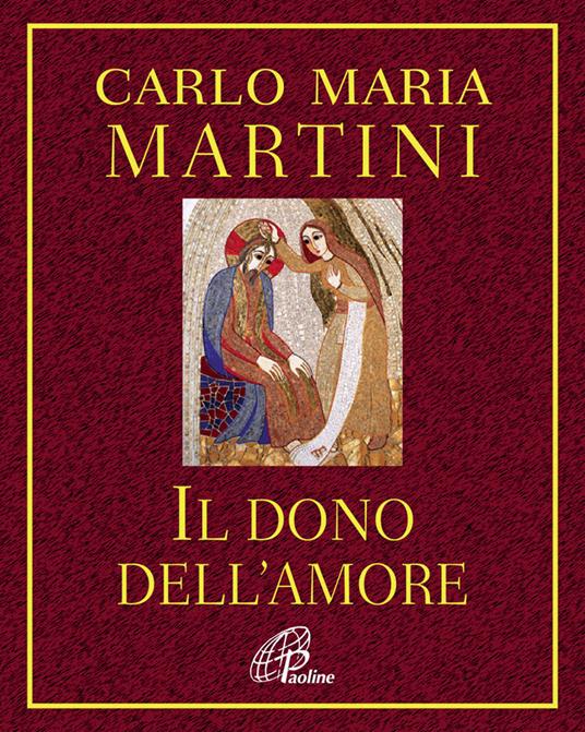 Il dono dell'amore - Carlo Maria Martini - copertina