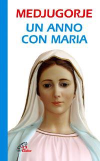 Medjugorje. Un anno con Maria - copertina