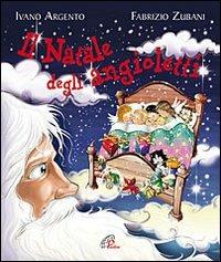 Il Natale degli angioletti. Ediz. illustrata - Ivano Argento - copertina