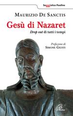 Gesù di Nazaret. Drop out di tutti i tempi