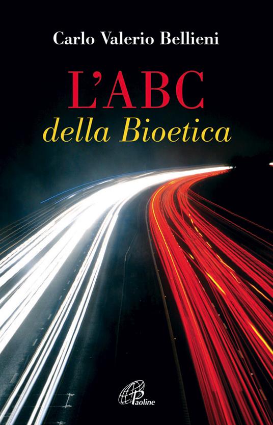 L' ABC della bioetica - Carlo Valerio Bellieni - copertina