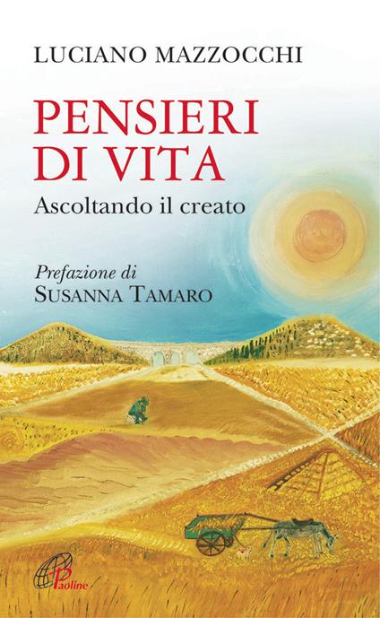 Pensieri di vita. Ascoltando il creato - Luciano Mazzocchi - copertina