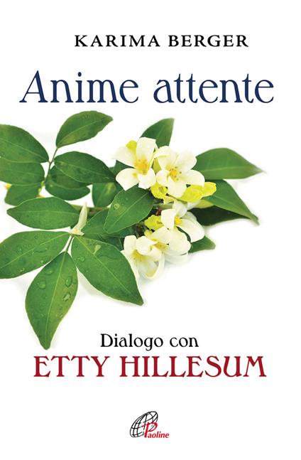 Anime attente. Dialogo con Etty Hillesum - Karima Berger - copertina