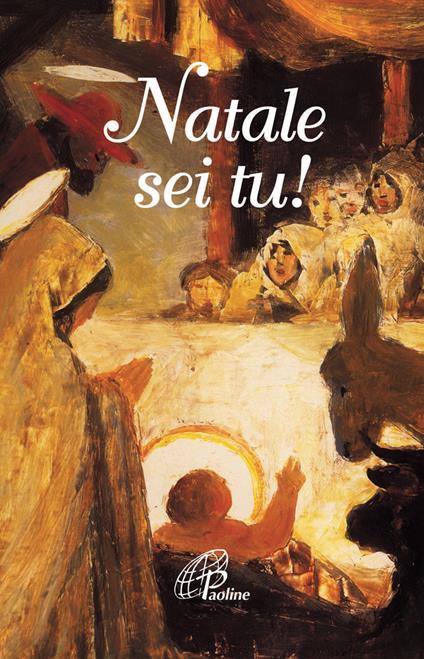 Natale sei tu! Ediz. illustrata - copertina