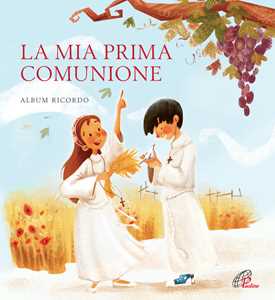 Image of La mia prima comunione. Album ricordo. Ediz. illustrata