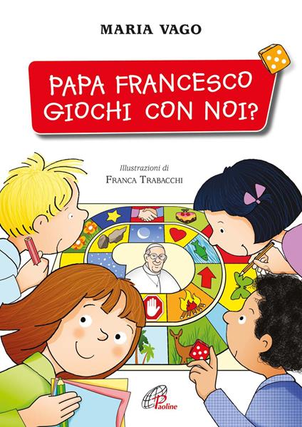 Papa Francesco, giochi con noi? - Maria Vago - copertina