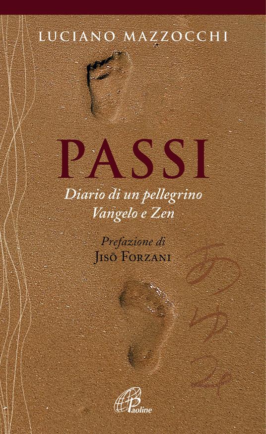 Passi. Diario di un pellegrino Vangelo e Zen - Luciano Mazzocchi - copertina