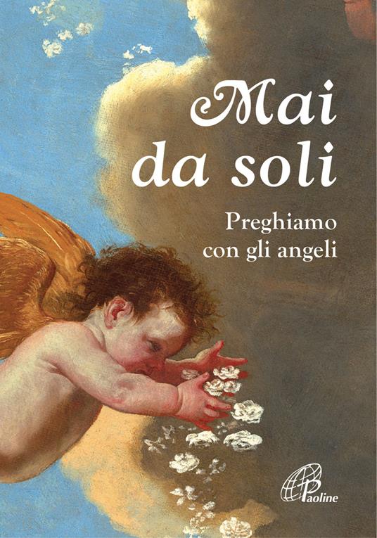 Mai da soli. Preghiamo con gli angeli - copertina