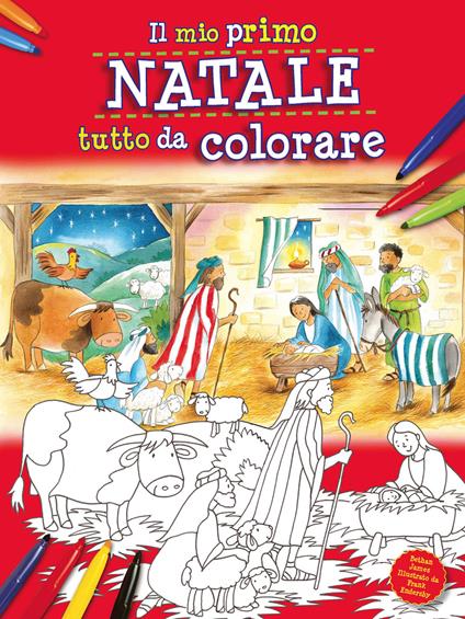 Il mio primo Natale tutto da colorare. Ediz. a colori - Bethan James - copertina