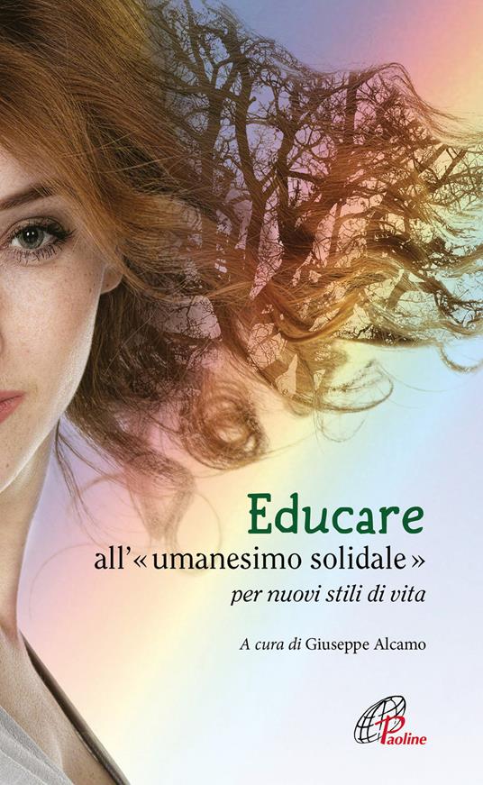 Educare all'«umanesimo» solidale per nuovi stili di vita - copertina