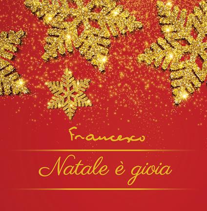 Natale è gioia. Ediz. a colori - Francesco (Jorge Mario Bergoglio) - copertina