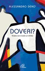 Dov'eri? Vivere non è solo un diritto