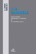 1-2 Samuele. Nuova versione, introduzione e commento