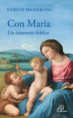 Con Maria. Un itinerario biblico