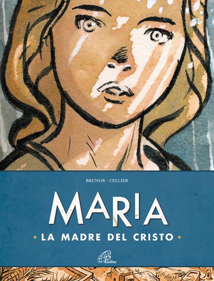 Maria. La madre del Cristo - Brunor - copertina