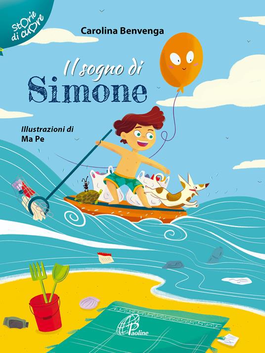 Il sogno di Simone. Ediz. illustrata - Carolina Benvenga - copertina