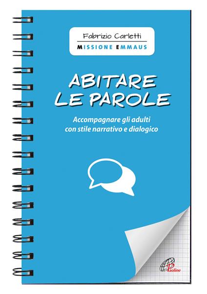 Abitare le parole. Accompagnare gli adulti con stile narrativo e dialogico - Fabrizio Carletti - copertina