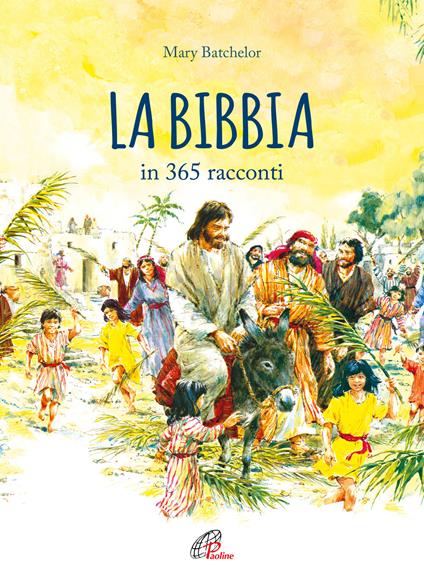 La Bibbia in 365 racconti. Nuova ediz. - Mary Batchelor - copertina