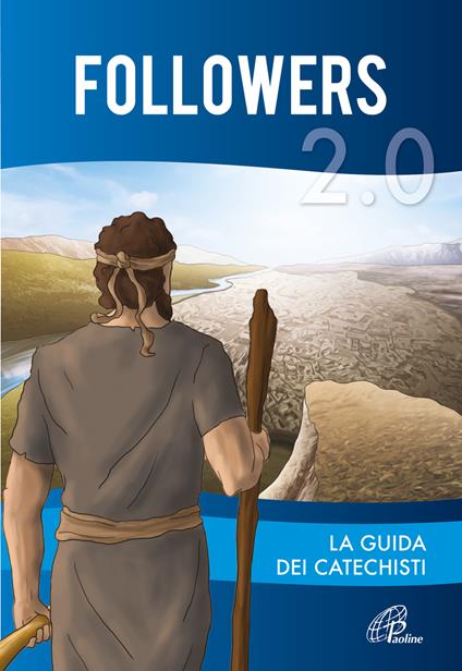 Followers 2.0. Guida dei catechisti. Ediz. illustrata - copertina