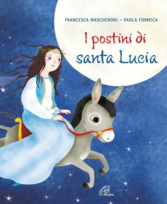 I postini di santa Lucia. Ediz. illustrata - Francesca Mascheroni - copertina