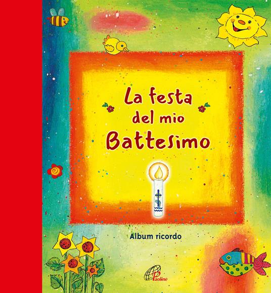 La festa del mio battesimo. Album ricordo. Nuova ediz. - Ulrike Graumann - copertina