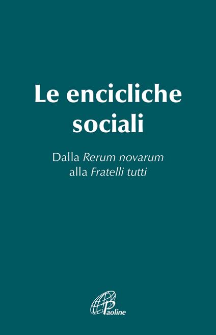 Le Encicliche sociali. Dalla Rerum novarum alla Fratelli tutti - copertina