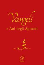 Vangelo e Atti degli Apostoli. Copertina rossa e oro. Ediz. integrale