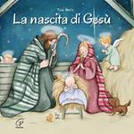 La nascita di Gesù. Ediz. illustrata