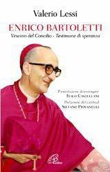 Enrico Bartoletti. Vescovo del Concilio - Testimone di speranza - Valerio Lessi - ebook