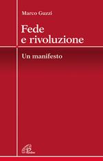 Fede e rivoluzione. Un manifesto